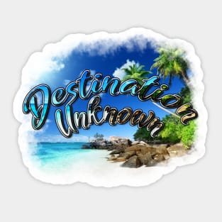 Destination Unknown Summer Vibes Sticker